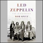Led Zeppelin: The Biography [Audiobook]